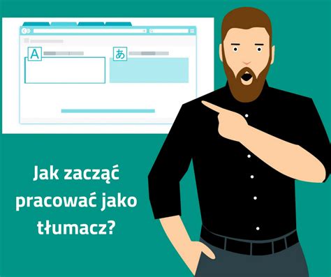 Jak zacząć pracować jako tłumacz?