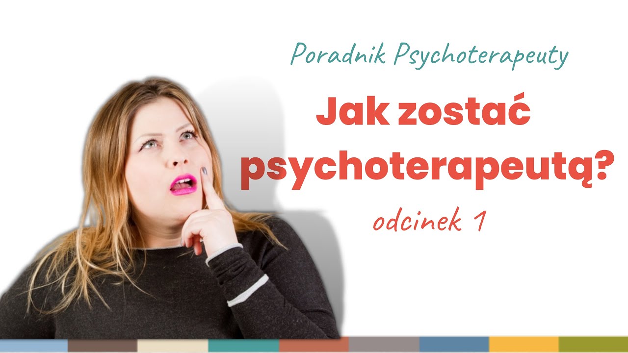 Kto może isc do szkoły psychoterapii?